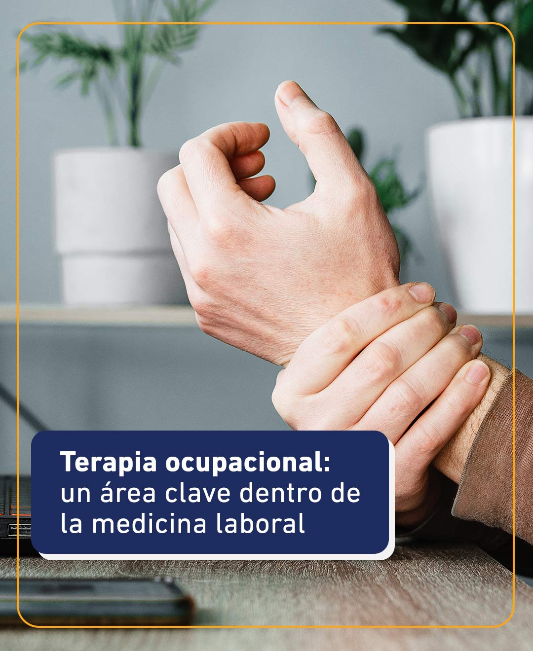 La importancia de la terapia ocupacional en la medicina laboral