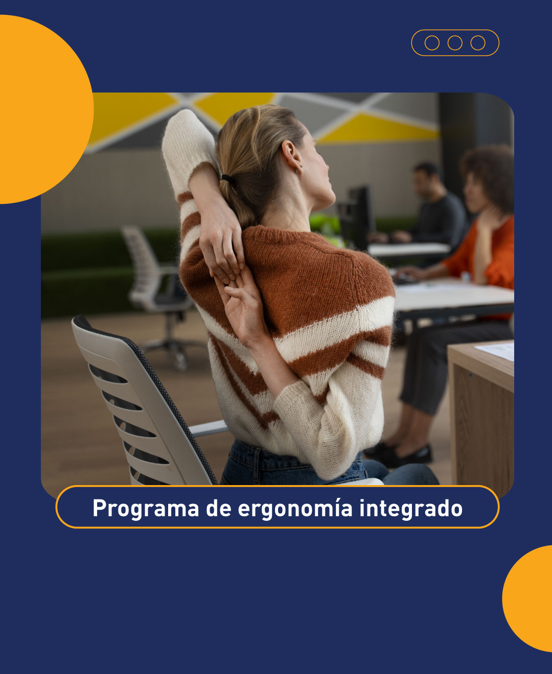 Programa de ergonomía integrado: transformá la postura y el bienestar laboral.