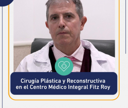 Cirugía Plástica y Reconstructiva en el Centro Médico Integral Fitz Roy: recuperación total para trabajadores lesionados