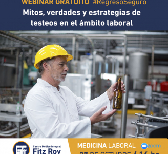 WEBINAR:  “Covid-19 en el ámbito laboral:  mitos, verdades y estrategia de testeos”