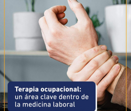La importancia de la terapia ocupacional en la medicina laboral